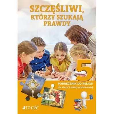 Pakiet Szcz�liwi, kt�rzy szukaj� prawdy. Podr�cznik i Zeszyt �wicze� do religii dla klasy 5 szko�y podstawowej