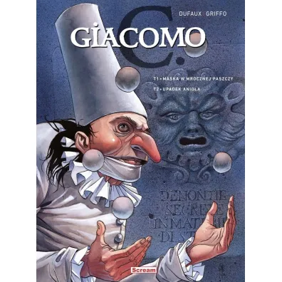 Giacomo C-maska w mrocznej paszczy /Upadek anio�a - Jean Dufaux, Griffo