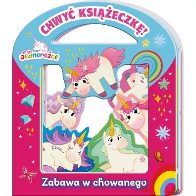 Zabawa w chowanego. Moje jednoro�ce. Chwy� Ksi��eczk�