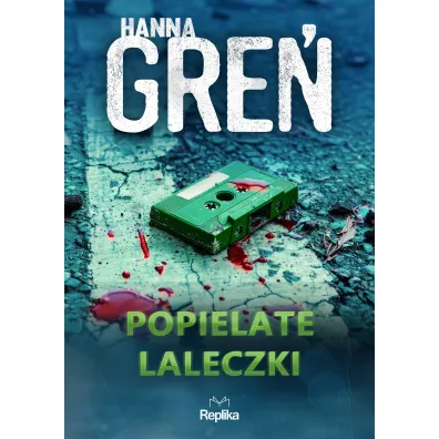 Popielate laleczki. W tr�jk�cie beskidzkim. Tom 5 - Hanna Gre�