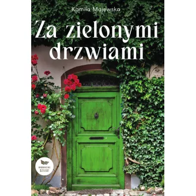 Za zielonymi drzwiami - Kamila Majewska