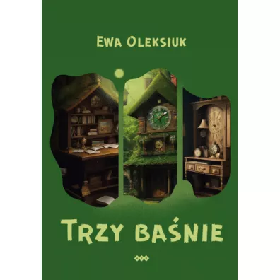 Trzy ba�nie - Ewa  Oleksiuk