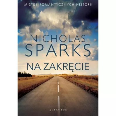 Na zakr�cie - Nicholas Sparks