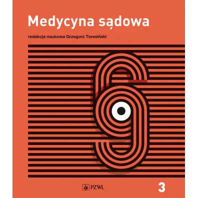 Opiniowanie i kliniczna medycyna s�dowa. Medycyna s�dowa. Tom 3 - Grzegorz  Teresi�ski