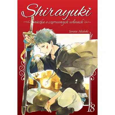 Shirayuki. �nie�ka o czerwonych w�osach. Tom 18 - Sorata Akiduki