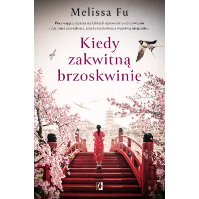 Kiedy zakwitn� brzoskwinie - Melissa Fu