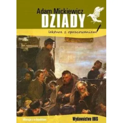 Dziady. Lektura z opracowaniem - Adam Mickiewicz