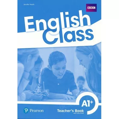 English Class A1+. Ksi��ka nauczyciela + kod do ActiveTeach. Nowe wydanie - Jennifer Heath