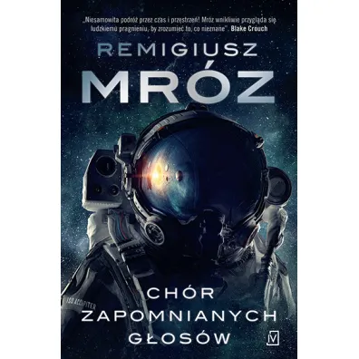 Ch�r zapomnianych g�os�w - Remigiusz Mr�z
