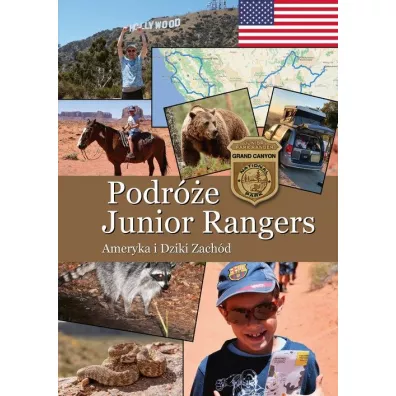 Podr�e Junior Rangers. Ameryka i Dziki Zach�d - Karol  Papie�
