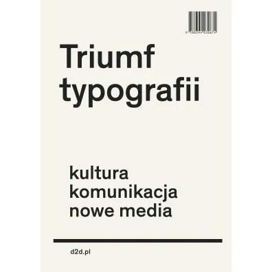 Triumf typografii kultura komunikacja nowe media - Ewan Lentjes, Henk Hoeks