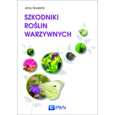 Szkodniki ro�lin warzywnych - Jerzy Szwejda