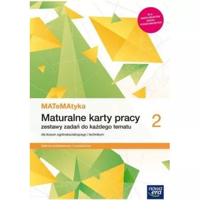 MATeMAtyka 2. Maturalne karty pracy dla liceum og�lnokszta�c�cego i technikum. Zakres podstawowy i rozszerzony. Szko�y ponadpodstawowe - Dorota Ponczek, Karolina Wej