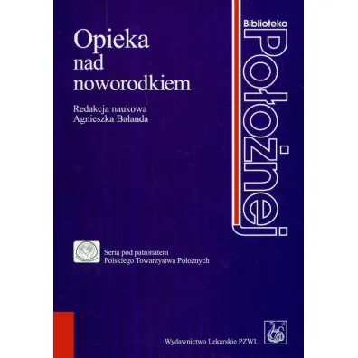 Opieka nad noworodkiem - Agnieszka Ba�anda-Ba�dyga