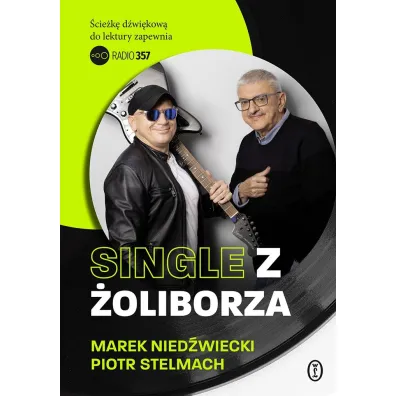 Single z �oliborza - Piotr Stelmach, Marek  Nied�wiedzki