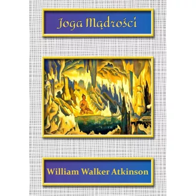 Joga M�dro�ci - William Walker Atkinson