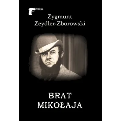 Brat Miko�aja - Zygmunt Zeydler Zborowski
