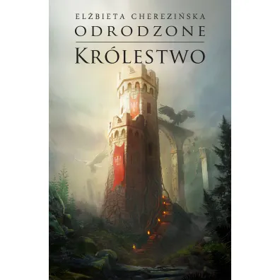 Odrodzone Kr�lestwo. Tom 5 - El�bieta Cherezi�ska