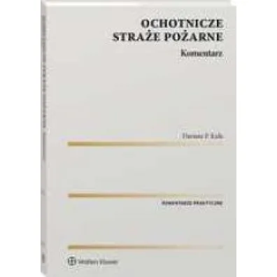 Ochotnicze stra�e po�arne. Komentarz