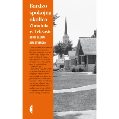 Bardzo spokojna okolica. Zbrodnia w Teksasie - Jim  Atkinson, John  Bloom