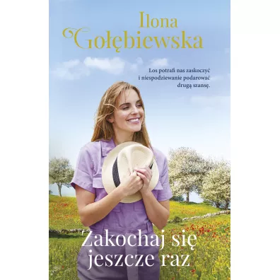 Zakochaj si� jeszcze raz - Ilona Go��biewska