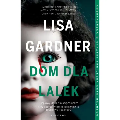 Dom dla lalek. Tessa Leoni. Tom 3 - Lisa Gardner
