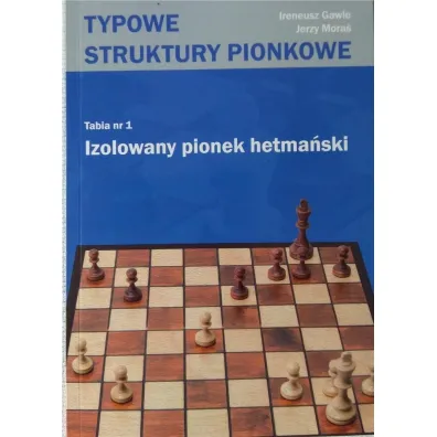 Typowe struktury pionkowe Tabia 1 - Jerzy Mora�, Ireneusz  Gawle