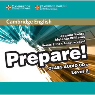 Cambridge English Prepare! Level 2 Class Audio CDs - Annette Capel, Joanna Kosta, Melanie Williams