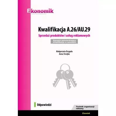 Kwalifikacja A.26/AU.29  Odpowiedzi EKONOMIK - Anna Terejko, Ma�gorzata Dryga�a