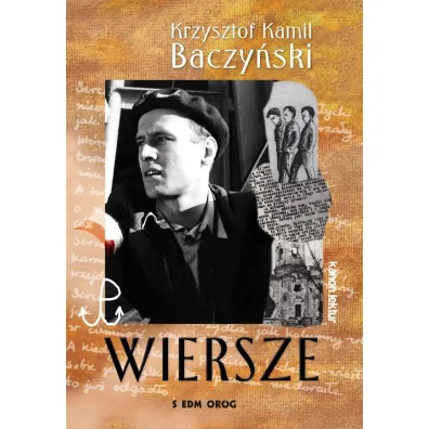 Wiersze. Krzysztof Kamil Baczy�ski - Krzysztof Kamil Baczy�ski