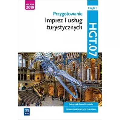Przygotowanie imprez i us�ug turystycznych. Kwalifikacja HGT.07. Podr�cznik do nauki zawodu technik organizacji turystyki. Cz�� 1. Szko�y ponadpodstawowe - Maria Napi�rkowska-Gzula, Barbara  Steblik