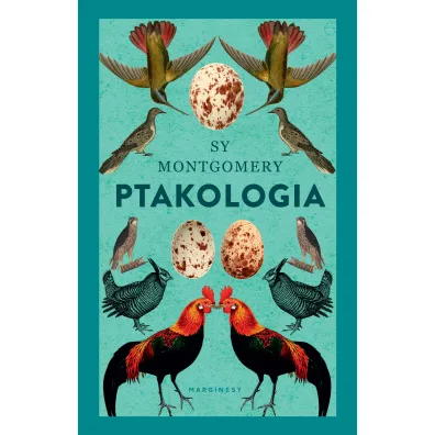 Ptakologia - Sy Montgomery