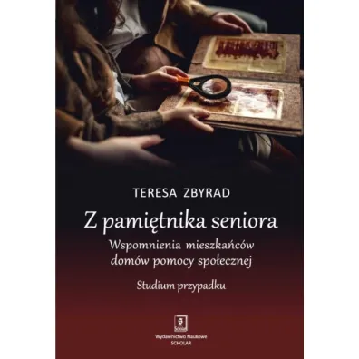 Z pami�tnika seniora - Teresa  Zbyrad