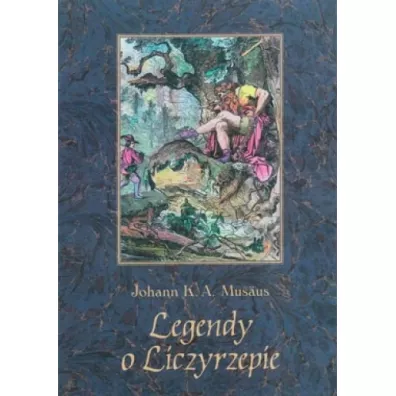 Legendy o Liczyrzepie - August  Mus�us, Karl  Johann