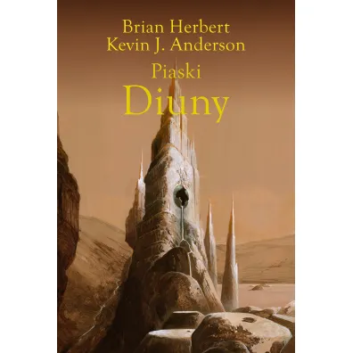 Piaski Diuny - Brian Herbert, Kevin J. Anderson