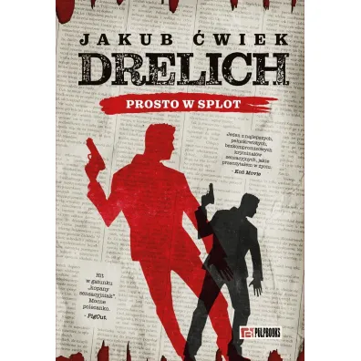 Drelich. Prosto w splot. Edycja na 20-lecie. - Jakub �wiek