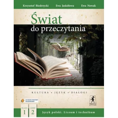 wiat do przeczytania. Jzyk polski. Podrcznik. Liceum i technikum. Klasa 1. Cz 2 - Ewa Jaskowa, Ewa Nowak, Krzysztof Biedrzycki