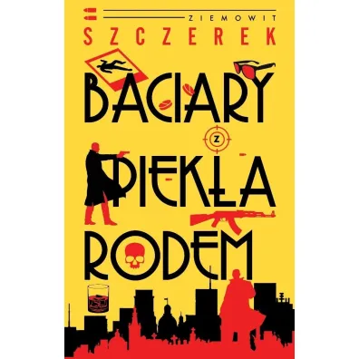 Baciary z piek�a rodem