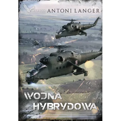 Cykl policyjny. Wojna hybrydowa - Antoni Langer