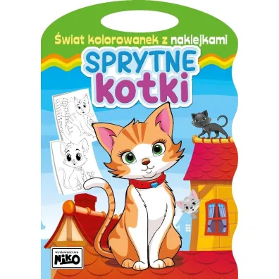 �wiat kolorowanek z naklejkami. Sprytne kotki - Artur Rajch