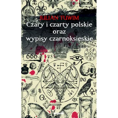 Czary i czarty polskie oraz wypisy czarnoksi�skie - Julian Tuwim