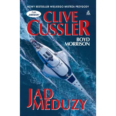 Jad meduzy - Clive Cussler, Boyd Morrison