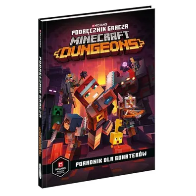 Podr�cznik gracza Minecraft Dungeons. Poradnik dla bohater�w