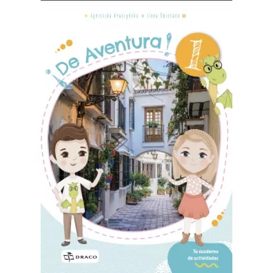 De Aventura 1. Zeszyt �wicze� - Agnieszka  Kuszy�ska, Ilona  �mietana