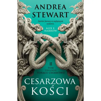 Cesarzowa ko�ci. Ton�ce Cesarstwo. Tom 2 - Andrea Stewart