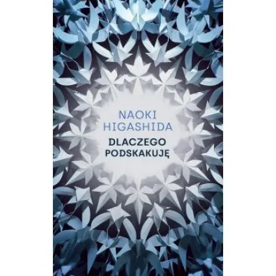 Dlaczego podskakuj� - Naoki Higashida