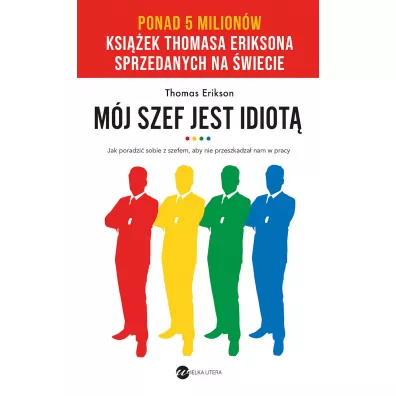 M�j szef jest idiot� - Thomas Erikson