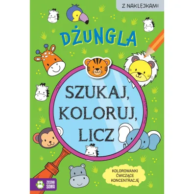 Szukaj, koloruj i licz. D�ungla - Sylwia  Czarnecka
