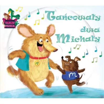 Bajeczki Pioseneczki: Ta�cowa�y dwa Micha�y (CD)