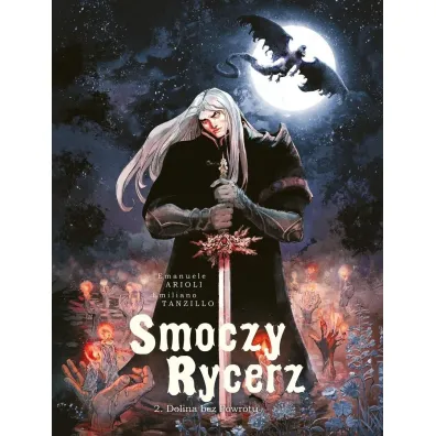 Smoczy rycerz. Dolina bez powrotu. Tom 2 - Arioli Emanuele